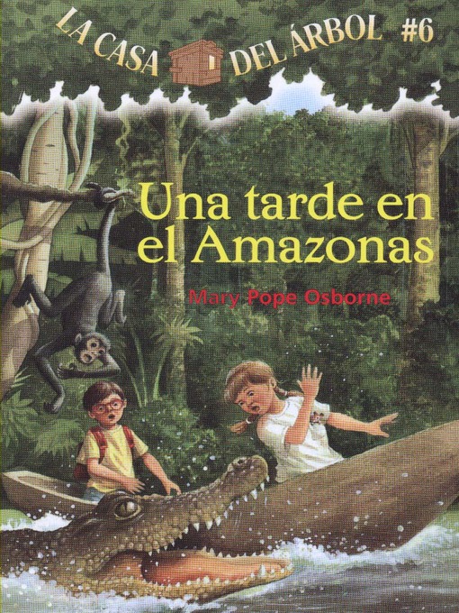 Title details for Una tarde en el Amazonas by Mary Pope Osborne - Available
